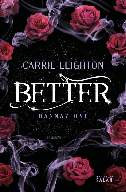Carrie Leighton Better. Dannazione